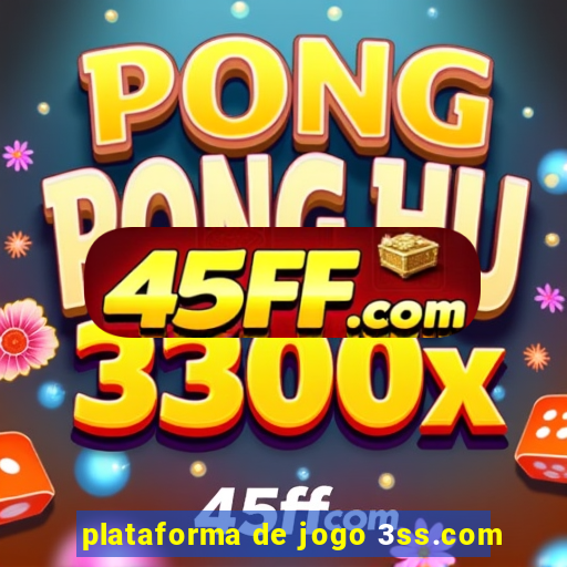 plataforma de jogo 3ss.com